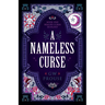 A Nameless Curse: Book One of the Realms Curse Duology