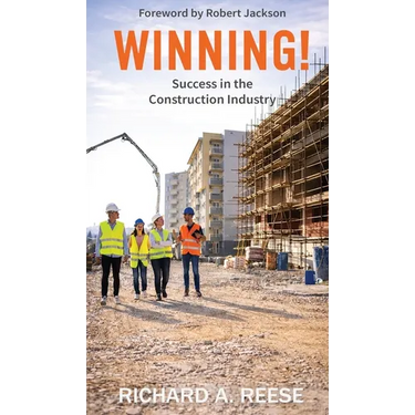 Winning!: Success in the Construction Industry