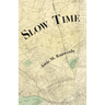 Slow Time