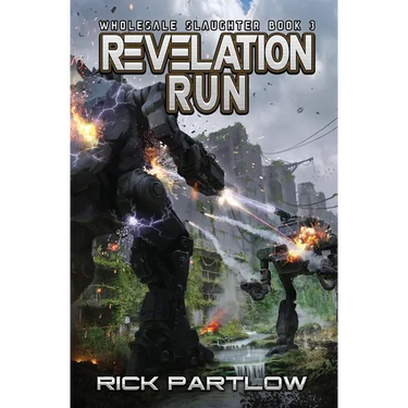 Revelation Run: Wholesale Slaughter Book Three