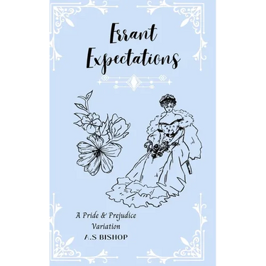 Errant Expectations: A Pride & Prejudice Variation