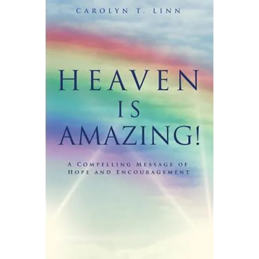 Heaven Is Amazing!