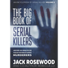 The Big Book of Serial Killers Volume 2: Another 150 Serial Killer Files of the World's Worst Murderers