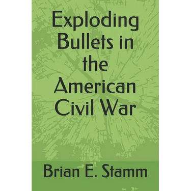 Exploding Bullets in the American Civil War