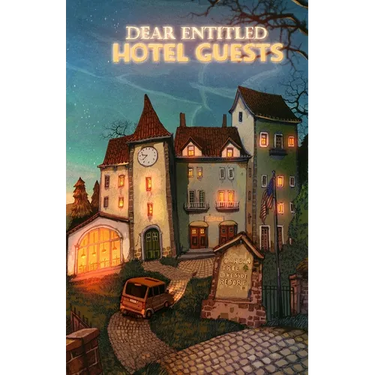 Dear Entitled Hotel Guests
