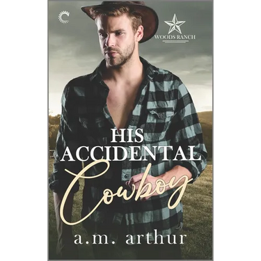 His Accidental Cowboy: A Gay Cowboy Romance