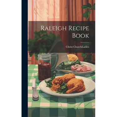 Raleigh Recipe Book
