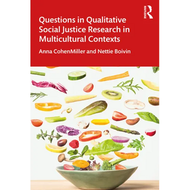 Questions in Qualitative Social Justice Research in Multicultural Contexts