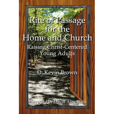 Rite of Passage for the Home and Church