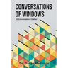 Conversations of Windows: A Conversation I Gather