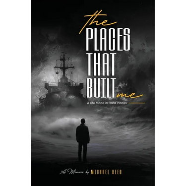 The Places That Built Me