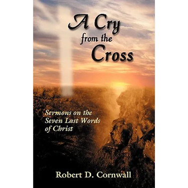 A Cry from the Cross