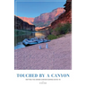 Touched by a Canyon: Rafting the Grand Canyon During COVID