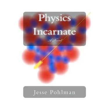 Physics Incarnate