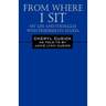 From Where I Sit: My Life and Struggles with Friedreich's Ataxia