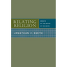 Relating Religion: Essays in the Study of Religion