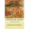 Fields of Light: A Son Remembers His Heroic Father