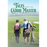 Tales from the Caddie Master: #2