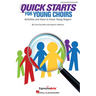 Quick Starts for Young Choirs - Teacher Resource Book - Activities and Ideas to Focus Young Singers