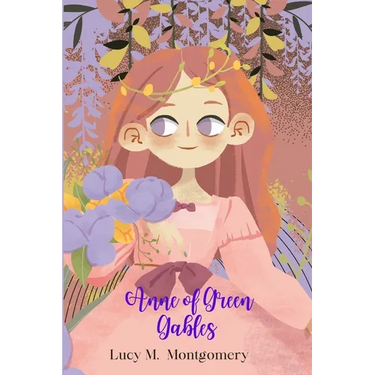 Anne of Green Gables (Annotated)