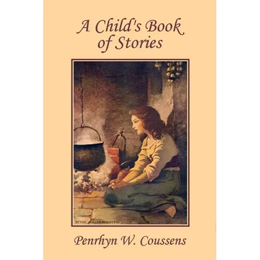 A Child's Book of Stories (Yesterday's Classics)