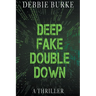 Deep Fake Double Down