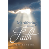 Manifesting through Faith