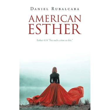 American Esther: Esther 4:14 "For such a time as this."