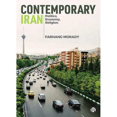 Contemporary Iran: Politics, Economy, Religion