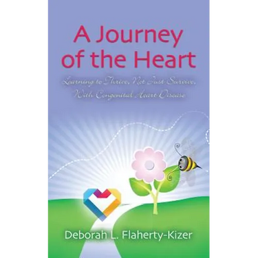 A Journey of the Heart: Learning to Thrive, Not Just Survive, With Congenital Heart Disease