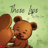 These Lips
