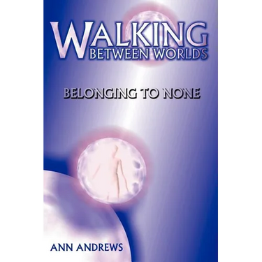 Walking Between Worlds: Belonging to None