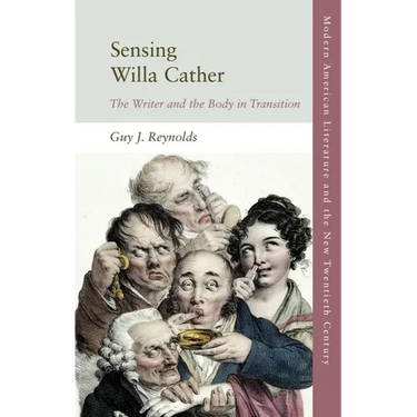 Sensing Willa Cather: The Writer and the Body in Transition