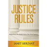 Justice Rules: Swept Down the Rabbit Hole of the Penal System