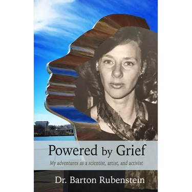 Powered by Grief: My adventures as a scientist, artist, and activist