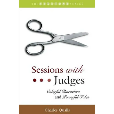 Sessions with Judges: Colorful Characters and Powerful Tales