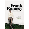 Frank Ramsey: A Sheer Excess of Powers