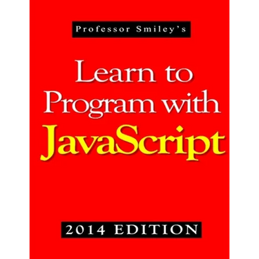 Learn to Program with JavaScript (2014 Edition)