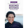 Redeemed Restored Recommissioned My Testimony of Redemption Workbook