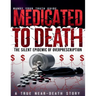 Medicated to Death: The Silent Epidemic of Overprescription