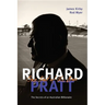 Richard Pratt: One Out of the Box: The Secrets of an Australian Billionaire