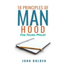18 Principles of Manhood for Young Males