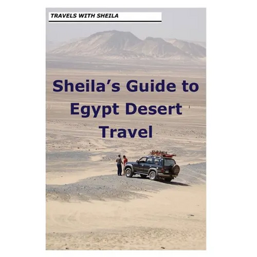Sheila's Guide to Egypt Desert Travel