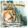 Who will bring Christmas