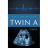 Twin A: A Memoir