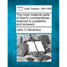 The Most Material Parts of Kent's Commentaries: Reduced to Questions and Answers.