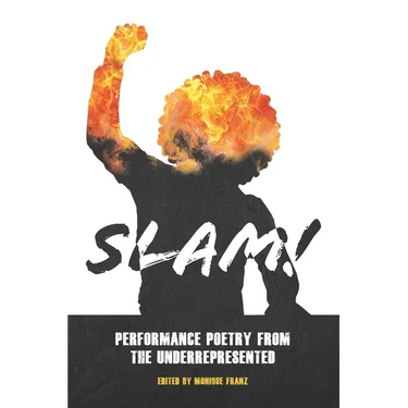 Slam!: Performance Poetry from the Underrepresented