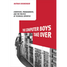 The Computer Boys Take Over: Computers, Programmers, and the Politics of Technical Expertise