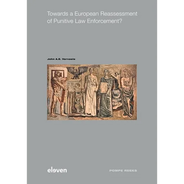 Towards a European Reassessment of Punitive Law Enforcement?: Volume 103