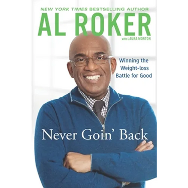 Never Goin' Back: Winning the Weight Loss Battle For Good